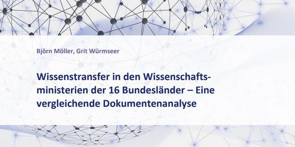 title page of the publication, authors: Björn Möller and Grit Würmseer, german title: Wissenstransfer in den Wissenschaftsministerien der 16 Bundesländer – Eine vergleichende Dokumentenanalyse.